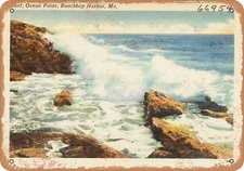METAL SIGN - Maine Postcard - Surf, Ocean Point, Boothbay Harbor, Me. 1