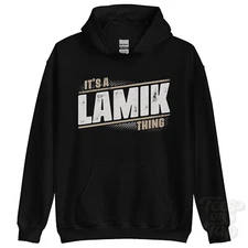 ITS A LAMIK THING HOODIE name surname funny family hoody gift idea