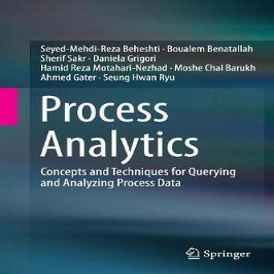Process Analytics Concepts and Techniques for Querying and Analyz