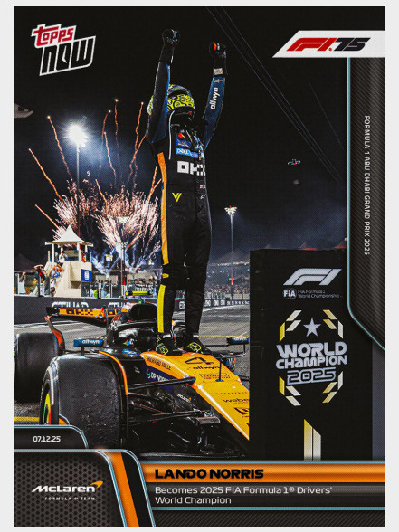 2025 Topps Now Formula 1 86 Lando Norris Becomes F1 World Champion “IN HAND”