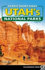50 Best Short Hikes in Utah's National Parks PAPERBACK 2021 -new