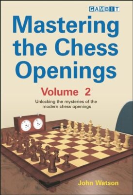  Mastering the Chess Openings: v. 2, Watson 9781904600695 Fast Free Shipping 