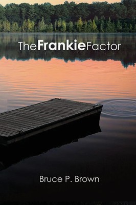 The Frankie Factor Bruce P. Brown Taschenbuch Kartoniert / Broschiert Englisch