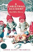 A Christmas Accident And Other Stories Annie Eliot Trumbull Taschenbuch Englisch