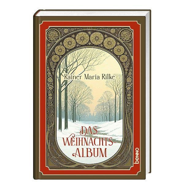 Das Weihnachtsalbum Rainer Maria Rilke