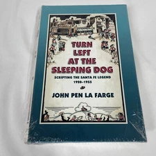 Turn Left at the Sleeping Dog John Pen La Farge New Mexico Santa Fe HC DJ SEALED