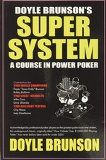 Doyle Brunson's Super System - paperback Doyle 'Texas Dolly' Brunson Chip Re...