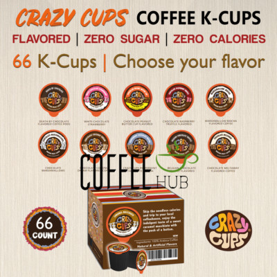 Crazy Cups Coffee 66 Kcups Capsules NO CALORIES NO SUGAR lot Drink Flavor KEURIG
