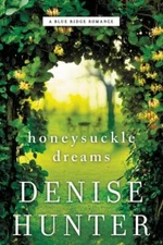 Honeysuckle Dreams by Hunter, Denise