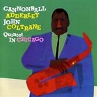 The Cannonball Adderley Quintet in Chicago by John Coltrane/Cannonball Adderley/Cannonball Adderley Quintet (CD, Jan-2010, Poll Winners Records)