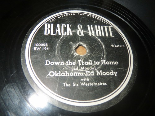 78RPM Black & White Oklahoma Ed Moody - Down Trail Home / No Kisses For, clean V - Picture 3 of 6