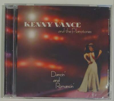 KENNY VANCE AND PLANOTONES - DANCIN AND ROMANCIN   CD     BRAND NEW