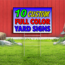 10 - 18x24 Indoor Outdoor Yard Signs