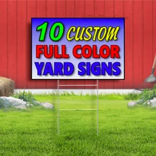 10 - 18x24 Indoor Outdoor Yard Signs