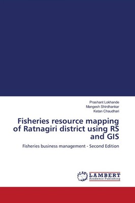 Prashant Lokhande (u. a.) | Fisheries resource mapping of Ratnagiri district...