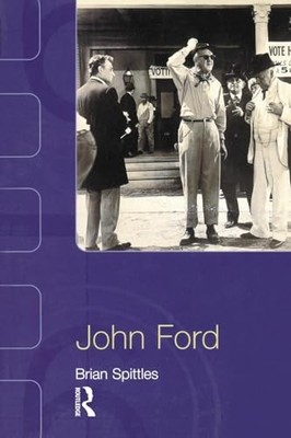 John Ford (On Directors), Spittles, Brian