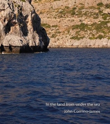 John Comino-James In The Land From Under The Sea (Hardback) (UK IMPORT)