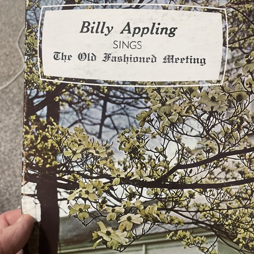 Billy Appling Gospel LP The Old Fashioned Meeting 1st Baptist Hurst Texas - Foto 2 di 13
