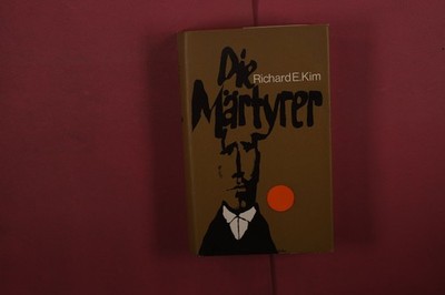 414223 Richard E. Kim DIE MÄRTYRER Buchclub Ex Libris HC
