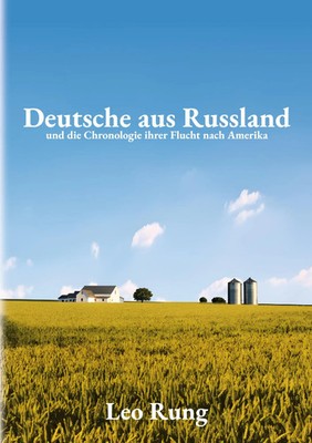 Leo Rung | Deutsche aus Russland | Buch | Deutsch (2025) | 302 S.