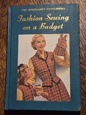 Fashion Sewing on a Budget 1952HC Homemaker&rsquo;s Encyclopedia Miriam Reichl 254 pgs