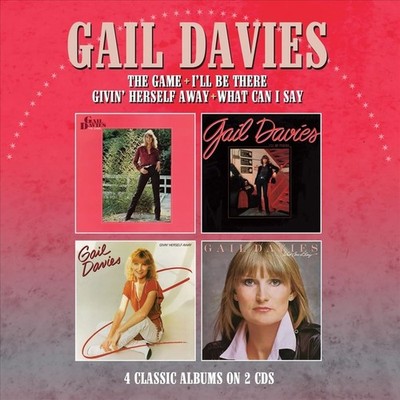 GAIL DAVIES GAME/I'LL BE THERE/GIVIN' HERSELF AWAY/WHAT CAN I SAY NEW CD