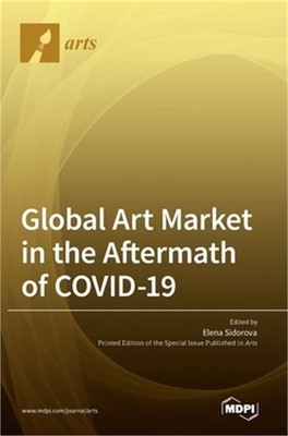 Global Art Market in the Aftermath of COVID-19 (Hardback or Cased Book)