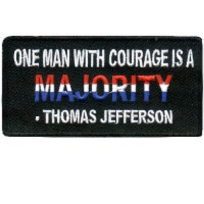 ONE MAN WITH COURAGE IS A MAJORITY EMBROIDERED IRON ON BIKER PATCH