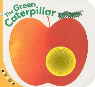 Look & See: The Green Caterpillar - Board book By Sterling Children's - GOOD