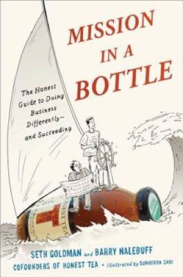 Mission in a Bottle: The Honest Guide to Doing Business Differently- - VERY GOOD