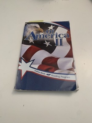 Of America II (A Beka Book Reading Program) Fourth Edition 6C Homeschool Summer