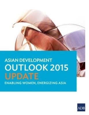 Asian Development Bank Asian Development Outlook 2015 Update (Paperback)