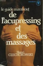 Le Guide Marabout de l'acupressing et des massages (Collection Marabout ser