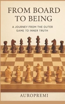 Auropremi Aspruha From Board to Being (Taschenbuch)
