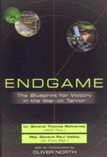 Endgame: The Blueprint for Victory in the War on Terror - Hardcover - ACCEPTABLE