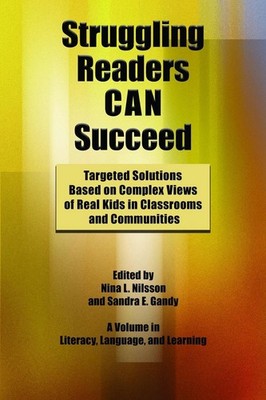 Struggling Readers Can Succeed: Targeted Solutions Based on Complex Views of Rea