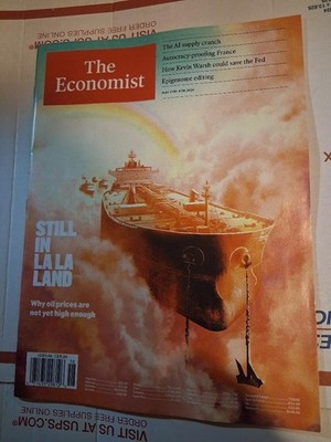 OIL PRICES STILL IN LA LA LAND THE ECONOMIST MAGAZINE MAY 2 2026 NO LABEL