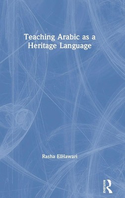 Teaching Arabic as a Heritage Language | Rasha Elhawari | Buch | Englisch | 2020