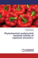 Phytochemical Analysis,Anti Bacterial Activity Of Capsicum Annuum.L | Englisch