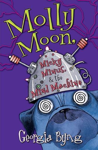 Thumbnail - Georgia Byng Molly Moon, Micky Minus, & The Mind Machine (taschenbuch)