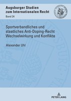 Sportverbandliches Und Staatliches Anti-Doping-Recht Wechselwirkung Und...