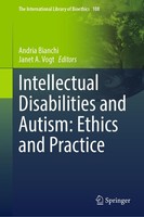 Intellectual Disabilities And Autism: Ethics And Practice Andria Bianchi
