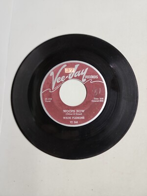 Wade Flemons - Woops Now - VeeJay (45RPM 7 ) (AA3) 