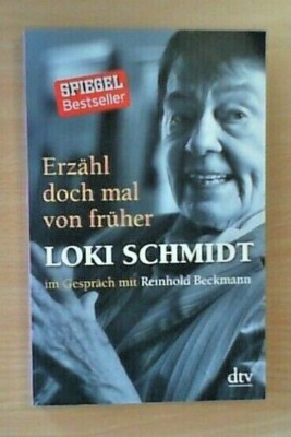 Erzähl doch mal von früher von Loki Schmidt - Im Gespräch mit R. Beckmann