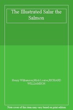 The Illustrated Salar the Salmon,Henry Williamson,Mick Loates,RI