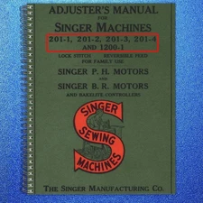 SINGER 201-1 201-2 201-3 201-4 1200-1 ADJUSTERS Manual - TOUGH WIRE-LOCK BINDING