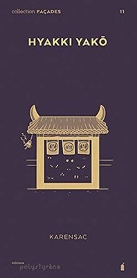 HYAKKI YAKO (FACADES N 11) von Karensac | Buch | Zustand sehr gut