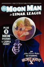 First Edition The Moon Man - Lance Curry Lulu.Com paperback Book