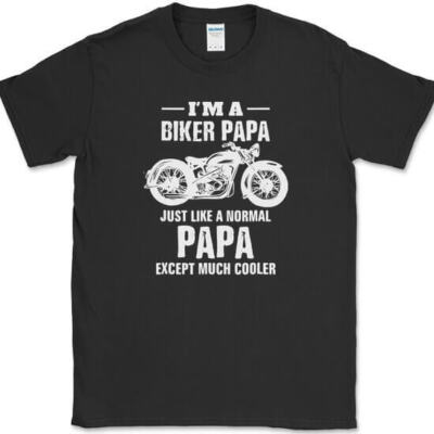 I'm a Biker Papa But Much Cooler T-Shirt Funny Motorcycle Grandpa Gift Tee
