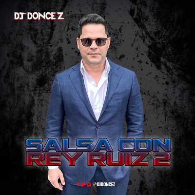 DJ DonCez - Salsa Con Rey Ruiz 2